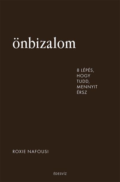 Önbizalom - 8 lépés, hogy tudd, mennyit érsz