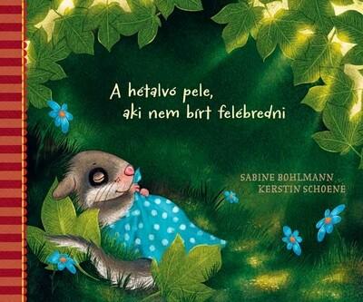 A hétalvó pele, aki nem bírt felébredni A hétalvó pele, aki nem bírt felébredni