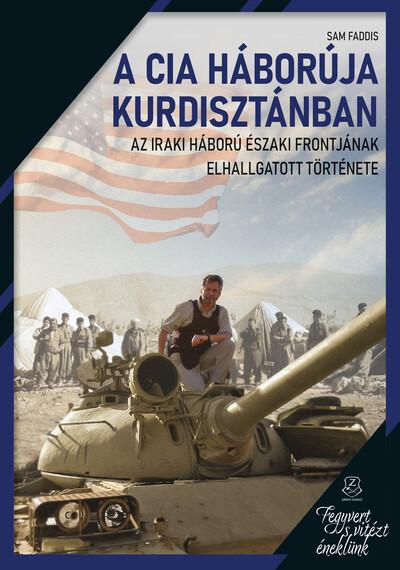 A CIA háborúja Kurdisztánban - Az iraki háború északi frontjának elhallgatott története