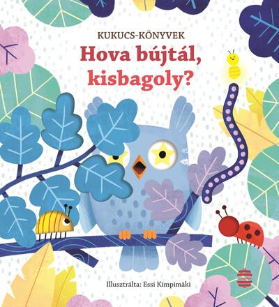 Hova bújtál, kisbagoly? - Kukucs-könyvek (új kiadás)