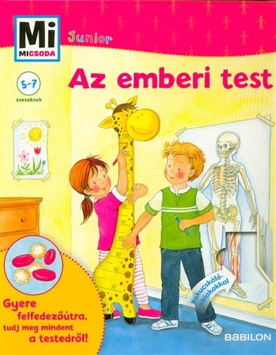 Az emberi test /Mi Micsoda Junior 01. Az emberi test /Mi Micsoda Junior 01.