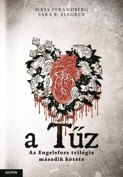 A tűz - Engelsfors-trilógia 2.