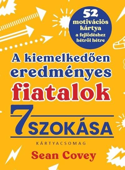 A kiemelkedően eredményes fiatalok 7 szokása - 52 motivációs kártya a fejlődéshez hétről hétre (kártyacsomag) A kiemelkedően eredményes fiatalok 7 szokása - 52 motivációs kártya a fejlődéshez hétről hétre (kártyacsomag)