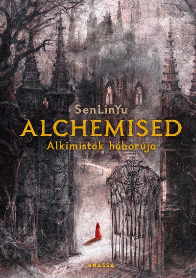 Alchemised - Alkimisták háborúja Alchemised - Alkimisták háborúja