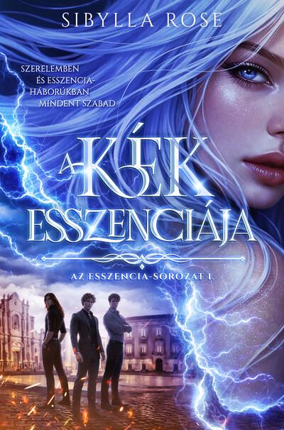 A kék esszenciája - Az esszencia-sorozat 1.