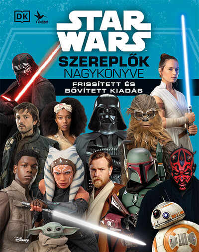 Star Wars: Szereplők nagykönyve - Frissített és bővített kiadás