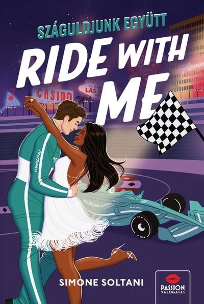 Ride With Me – Száguldjunk együtt!