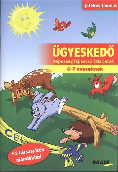 Ügyeskedő - Képességfejlesztő feladatok 6-7 éveseknek