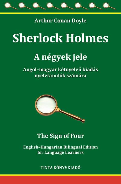 Sherlock Holmes - A négyek jele - Angol-magyar kétnyelvű kiadás nyelvtanulók számára