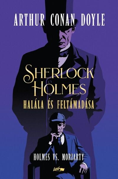 Sherlock Holmes halála és feltámadása - Holmes vs. Moriarty