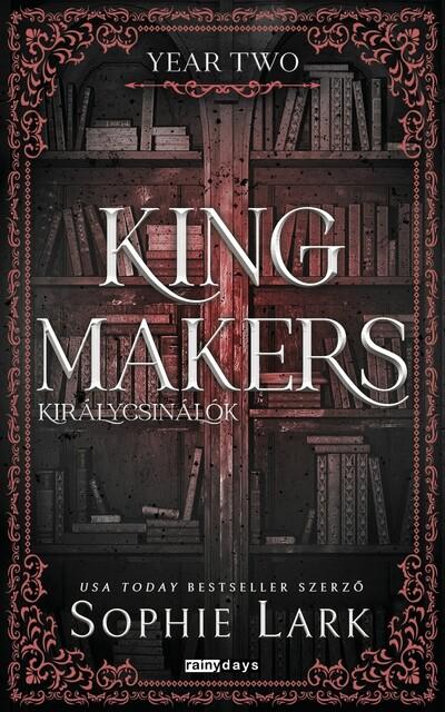 Kingmakers - Királycsinálók - Year Two (élfestett)