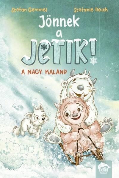 Jönnek a jetik! - A nagy kaland Jönnek a jetik! - A nagy kaland