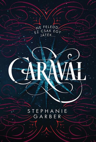 Caraval - Caraval-trilógia (új kiadás)