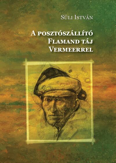 A posztószállító - Flamand táj - Vermeerrel