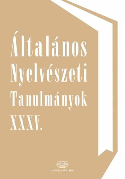 Általános Nyelvészeti Tanulmányok XXXV. - A kognitív szempont a nyelv pszichológiájában