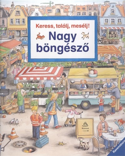 Keress, találj, mesélj! - Nagy böngésző