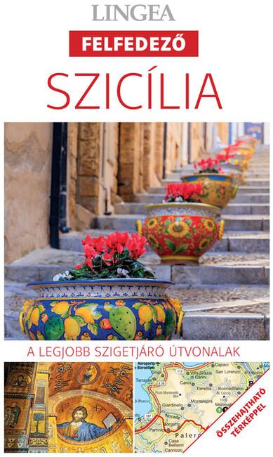 Szicília - Lingea felfedező - A legjobb szigetjáró útvonalak összehajtható térképpel (új kiadás) Szicília - Lingea felfedező - A legjobb szigetjáró útvonalak összehajtható térképpel (új kiadás)