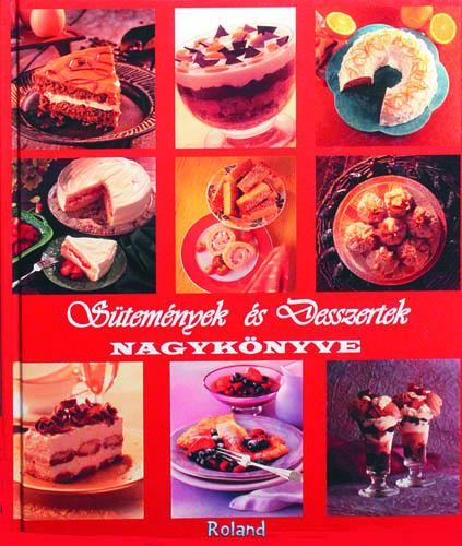 Sütemények és desszertek nagykönyve