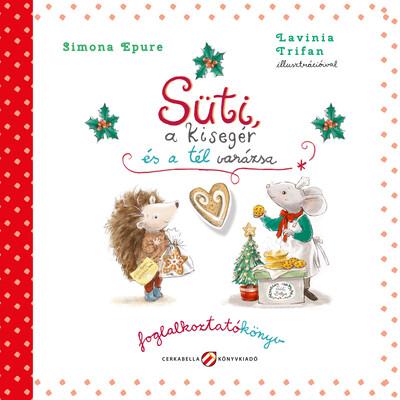 Süti, a kisegér és a tél varázsa Süti, a kisegér és a tél varázsa
