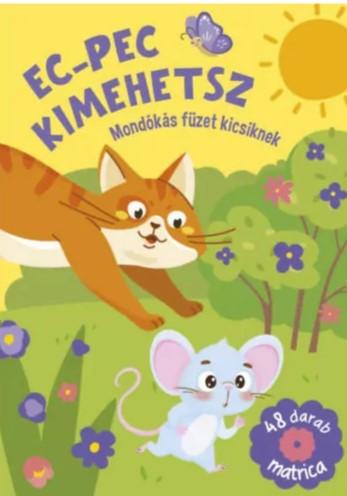 Ec-pec kimehetsz - mondókás füzet kicsiknek