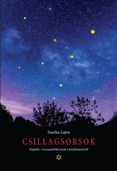 Csillagsorsok - Naplók, visszaemlékezések a holokausztról