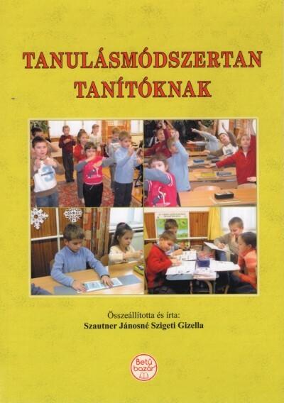 Tanulásmódszertan tanítóknak (új kiadás)