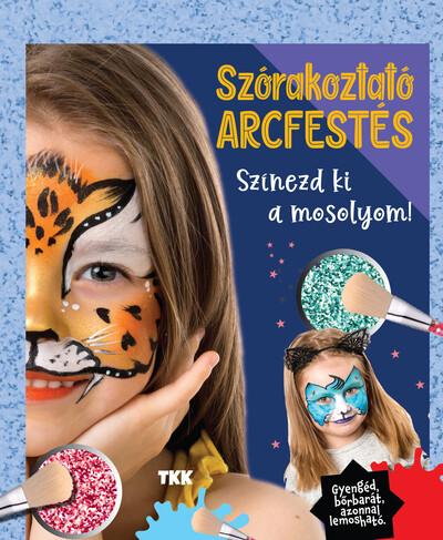 Szórakoztató arcfestés Szórakoztató arcfestés