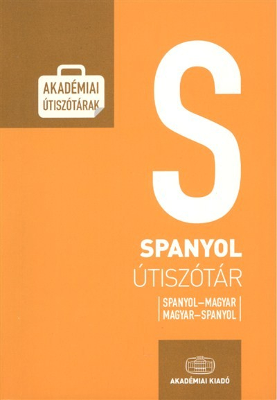 Spanyol útiszótár /Spanyol-magyar-spanyol