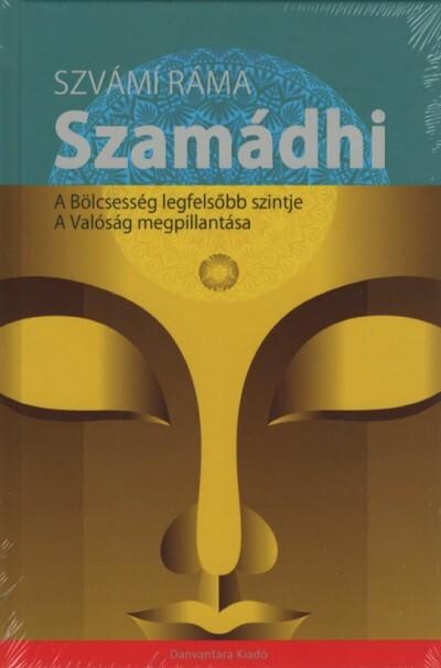 Szamádhi - A bölcsesség legfelsőbb szintje - A valóság megpillantása