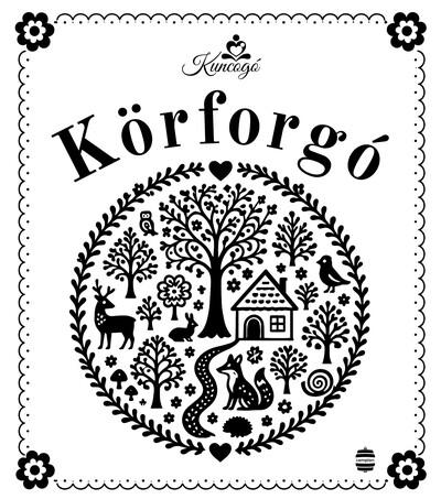 Kuncogó - Körforgó Kuncogó - Körforgó
