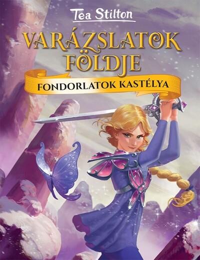 Fondorlatok kastélya - Varázslatok Földje 5. (új kiadás)