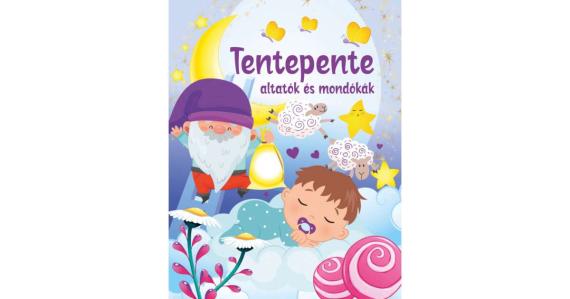 Tentepente altatók és mondókák