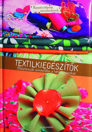 Textilkiegészítők+Nemeztárgyak