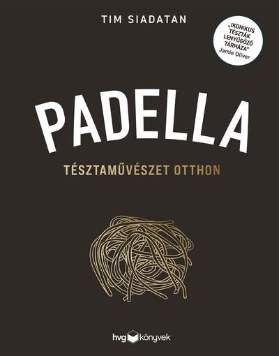 Padella - Tésztaművészet otthon