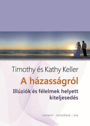 A házasságról – Illúziók és félelmek helyett kiteljesedés