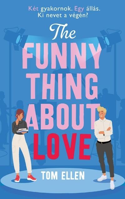 The Funny Thing About Love - Két gyakornok. Egy állás. Ki nevet a végén? (éldekorált)