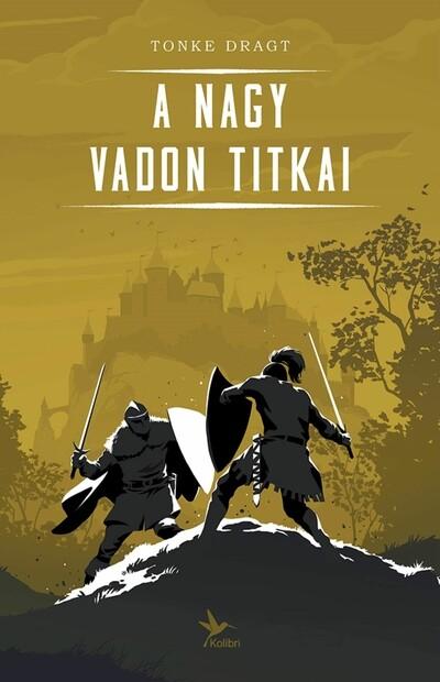 A Nagy Vadon titkai (új kiadás)