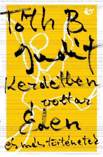 Kezdetben volt az Éden - és más történetek