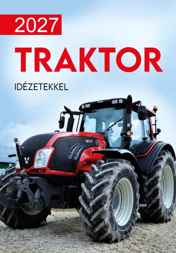Traktor - Naptár 2027 - idézetekkel