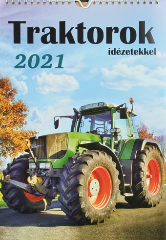 Traktorok falinaptár 2021 idézetekkel