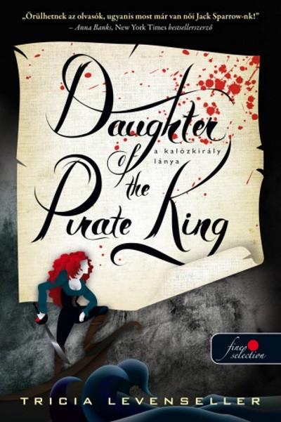 Daughter of the Pirate King - A kalózkirály lánya /A kalózkirály lánya 1.