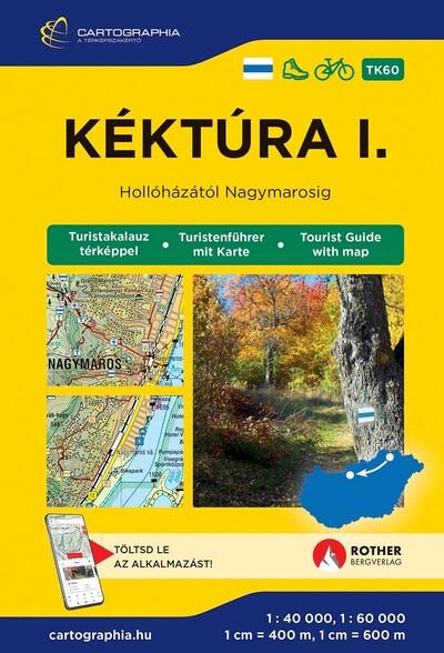 Kéktúra I. - Hollóházától-Nagymarosig turistakalauz 2026 Kéktúra I. - Hollóházától-Nagymarosig turistakalauz 2026