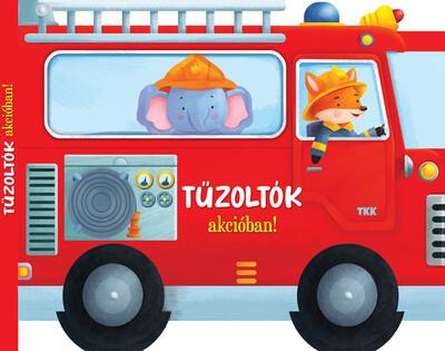 Tűzoltók akcióban Tűzoltók akcióban