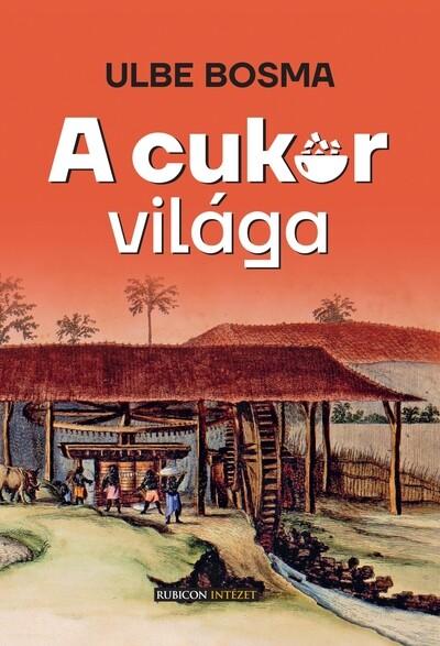 A cukor világa A cukor világa