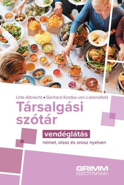 Társalgási szótár - Vendéglátás - német, olasz és orosz nyelven Társalgási szótár - Vendéglátás - német, olasz és orosz nyelven
