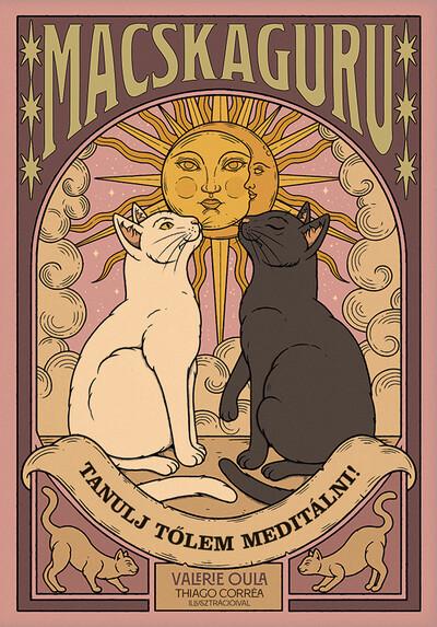 Macskaguru - Tanulj tőlem meditálni!