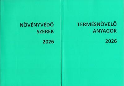 Növényvédő szerek, termésnövelő anyagok 2026 I-II. Növényvédő szerek, termésnövelő anyagok 2026 I-II.