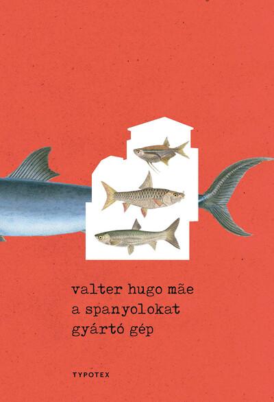 a spanyolokat gyártó gép - Typotex Világirodalom