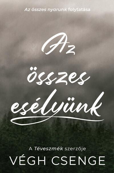 Az összes esélyünk