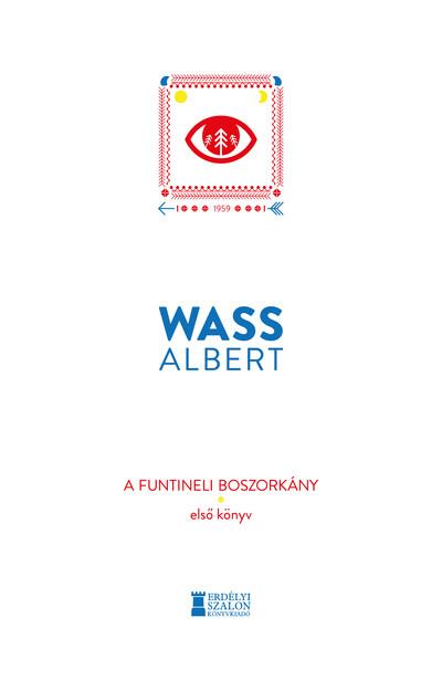 A funtineli boszorkány - Első könyv - Wass Albert Művei